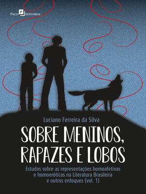 cover image of Sobre meninos, rapazes e lobos, Volume 1